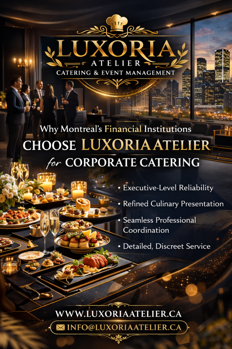 Read more about the article Why Financial Institutions in Montreal Choose Luxoria Atelier for Corporate Catering